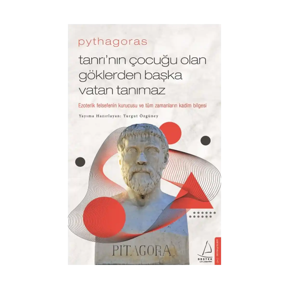 bef0c-pythagoras-tanri-nin-cocugu-olan-goklerden-baska-vatan-tanimaz-1-1.webp Pythagoras-Tanrı’nın Çocuğu Olan Göklerden Başka Vatan Tanımaz - Görsel 1