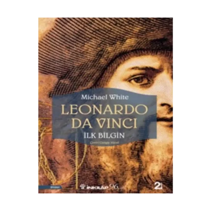 Leonardo Da Vinci -  İlk Bilgin