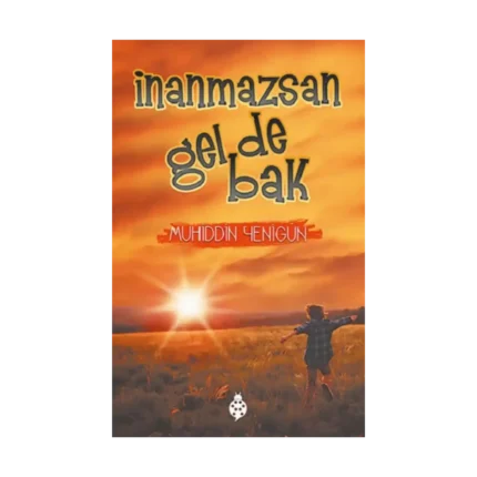 İnanmazsan Gel De Bak