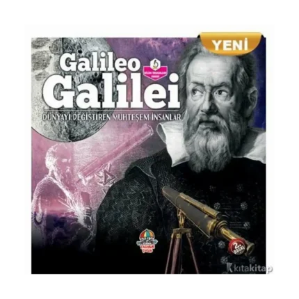 Dünyayı Değiştiren Muhteşem İnsanlar- Galileo Galilei