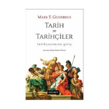 Tarih ve Tarihçiler