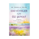 Ebeveynler İçin Öz Şefkat