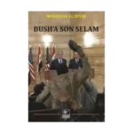 Bush’a Son Selam