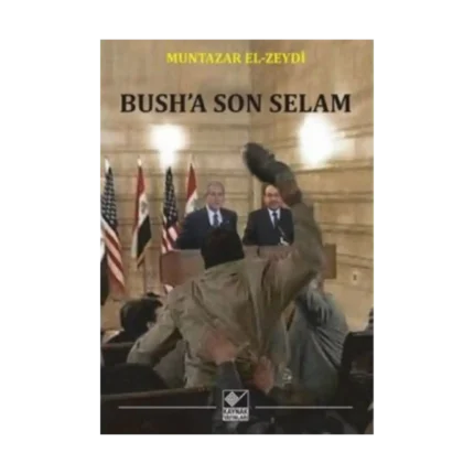 Bush’a Son Selam