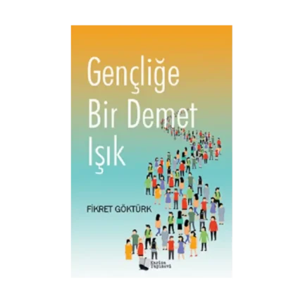 Gençliğe Bir Demet Işık