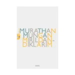 Mırıldandıklarım