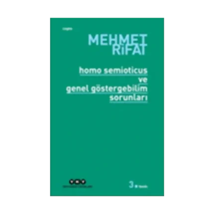 Homo Semioticus ve Genel Göstergebilim Sorunları