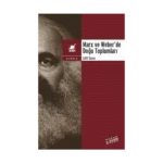 Marx ve Weber’de Doğu Toplumları