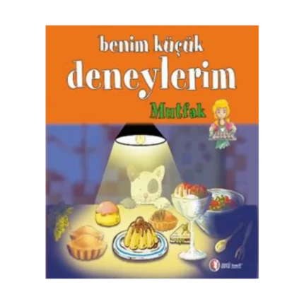 Benim Küçük Deneylerim: Mutfak
