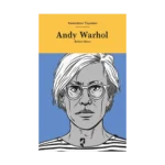 Sanatçıların Yaşamları - Andy Warhol (Ciltli)