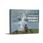 Elektriği Keşfeden Benjamin Franklin - Çocuklar için Kaşifler ve Mucitler Serisi 5