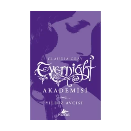 Evernight Akademisi - 2 : Yıldız Avcısı