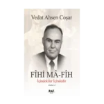Fihi Ma-Fih - İçindekiler İçindedir