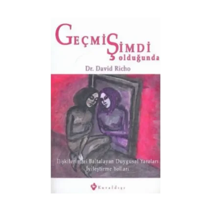 Geçmiş Şimdi Olduğunda