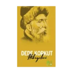 Dede Korkut Hikayeleri - Türk Klasikleri Serisi 01