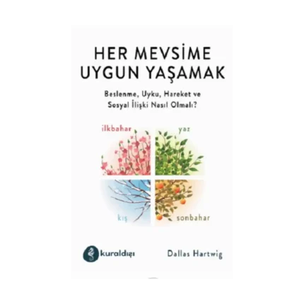 Her Mevsime Uygun Yaşamak
