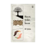 Hayat, Şehir, İnsan