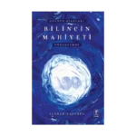 Şuurun Şiarları Bilincin Mahiyeti Nörokozmos