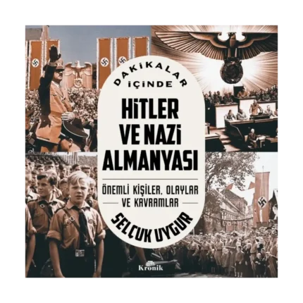Dakikalar İçinde Hitler ve Nazi Almanyası