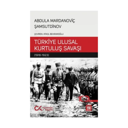Bir Sovyet Tarihçisinin Gözüyle Türkiye Ulusal Kurtuluş Savaşı (1918-1923)