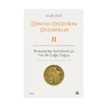 Dünyayı Değiştiren Düşünürler 2 - Rönesans'tan Aydınlanma'ya Yeni Bir Çağın Doğuşu