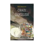 Orası Öyküleri