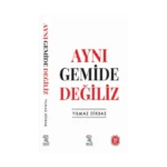 Aynı Gemide Değiliz