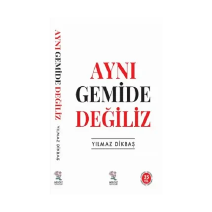 Aynı Gemide Değiliz