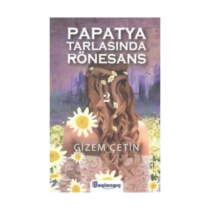 Papatya Tarlasında Rönesans 2
