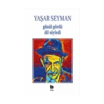 Gönül Gördü Dil Söyledi