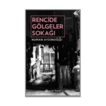 Rencide Gölgeler Sokağı