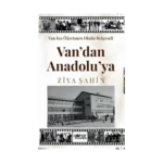 Van Kız Öğretmen Okulu Belgeseli Van'dan Anadolu'ya