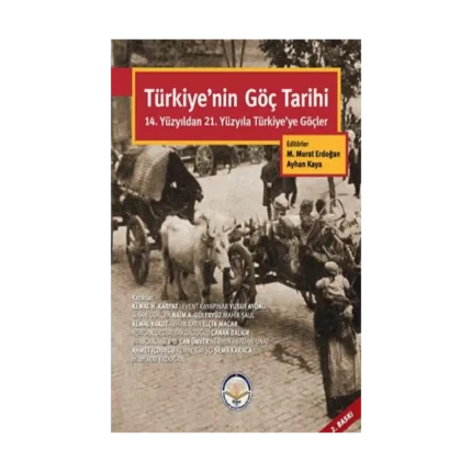 Türkiye’nin Göç Tarihi - 14. YY 21. Yüzyıla Türkiye ye  Göçler