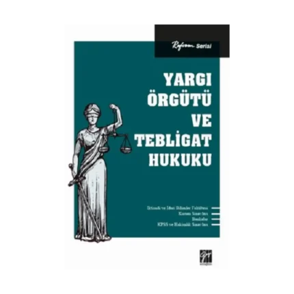 Yargı Örgütü ve Tebligat Hukuku