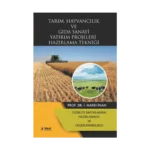 Tarım, Hayvancılık Ve Gıda Sanayi Yatırım Projeleri Hazırlama Tekniği