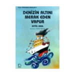 Denizin Altını Merak Eden Vapur