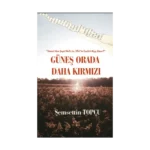 Güneş Orada Daha Kırmızı