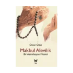 Makbul Alevilik - Bir Asimilasyon Modeli