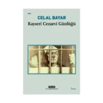 Kayseri Cezaevi Günlüğü