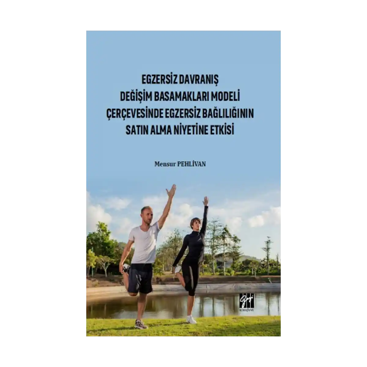 c41bd-egzersiz-davranis-degisim-basamaklari-modeli-cercevesinde-egzersiz-bagliligin-satin-alma-niyetine-etkisi-1-1.webp Egzersiz Davranış Değişim Basamakları Modeli Çerçevesinde Egzersiz Bağlılığın Satın Alma Niyetine Etkisi - Görsel 1