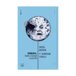 Sinema: Tarih -Kuram -Eleştiri