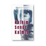 Kalbim Sende Kalmış