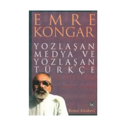 Yozlaşan Medya ve Yozlaşan Türkçe