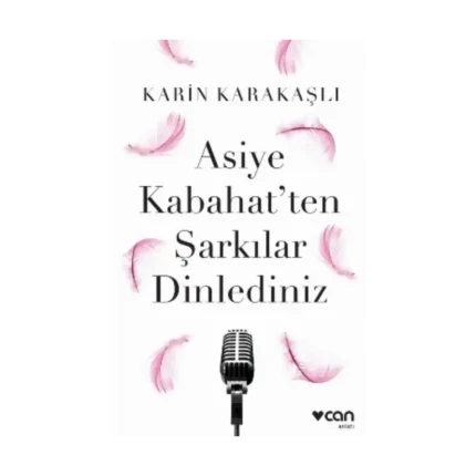 Asiye Kabahat'ten Şarkılar Dinlediniz