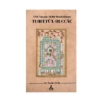 XVII. Yüzyıla Ait Bir Menazilname Tuhfetü’l-Huccac