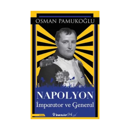 Napolyon - İmparator ve General
