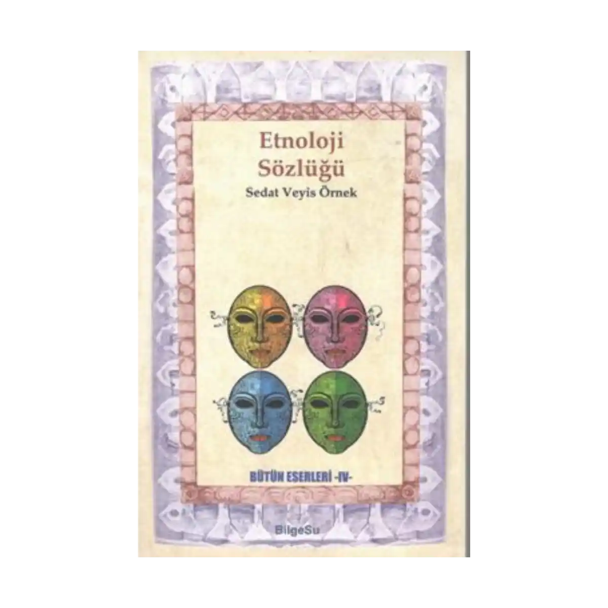 c4e2d-etnoloji-sozlugu-1-1.webp Etnoloji Sözlüğü - Görsel 1