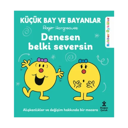 Küçük Bay ve Bayanlar Rehber Öyküler - Denesen Belki Seversin