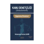 Kamu Denetçiliği Ombudsmanlık Ve Uygulama Örnekleri