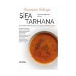 Geçmişten Geleceğe Şifa Tarhana